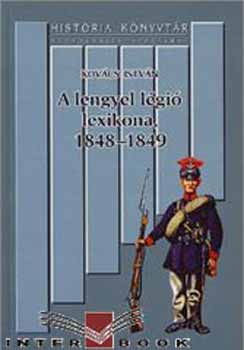 Kovács István: A lengyel légió lexikona 1848-1849 antikvár