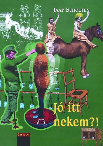 Jaap Scholten: Jó itt nekem?! könyv