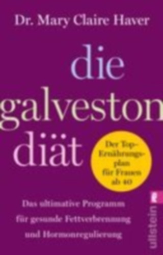 Haver, Mary Claire: Die Galveston-Diät idegen