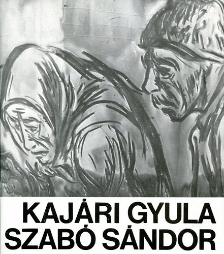 Szekeres István (szerkesztő): Kajári Gyula grafikus művész és Szabó Sándor korongos kiállítása - Dedikált antikvár
