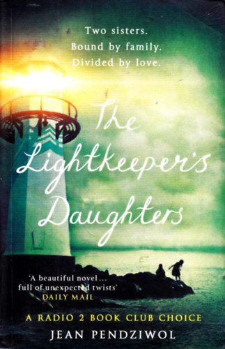 Jean Pendziwol: The Lightkeeper's Daughters antikvár