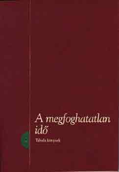 szerk. Fejős Zoltán: A megfoghatatlan idő antikvár