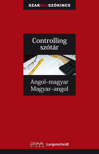 Ludwig Merz; Gyáfrás Edit: Controlling szótár - Angol-magyar, Magyar-angol antikvár