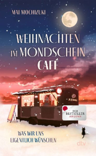 Mochizuki, Mai: Weihnachten im Mondscheincafé idegen