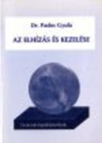 Dr. Pados Gyula: Az elhízás és kezelése antikvár