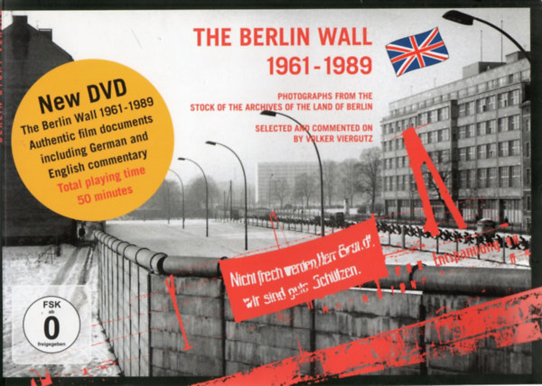 The Berlin Wall 1961-1989  Photographs from the stock of the archives of the land of Berlin + DVD antikvár