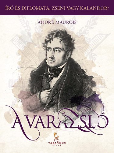 André Maurois: A Varázsló, avagy Chateaubriand élete antikvár