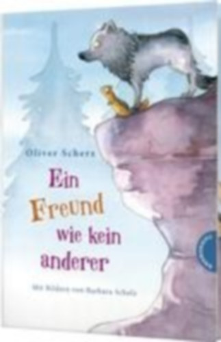 Scherz, Oliver: Ein Freund wie kein anderer idegen