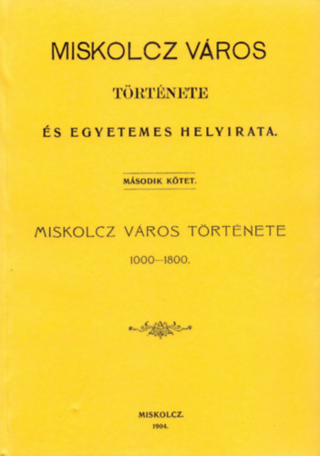 Miskolcz város története és egyetemes helyirata II. akciós termékkép 1