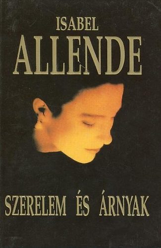 Isabel Allende: Szerelem és árnyak antikvár