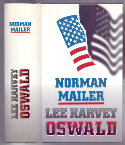 Norman Mailer: Lee Harvey Oswald (Oswald meséi - Oswald's tale an American Mystery) antikvár