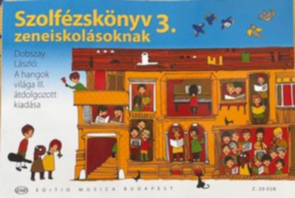 Czifruszné Zapotoczky Csilla (átdolg.), Spiegel Marianna (átdolg.), Dobszay László: Szolfézskönyv zeneiskolásoknak 3. antikvár