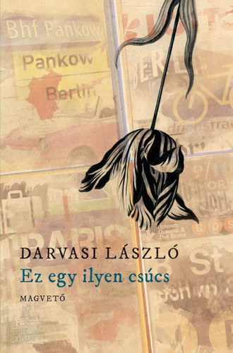 Ez egy ilyen csúcs – Darvasi László