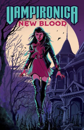 Moreci, Michael - Tieri, Frank: Vampironica: New Blood idegen