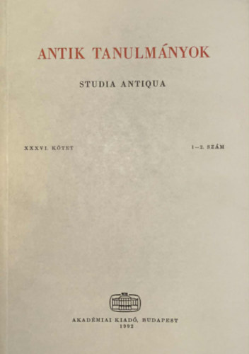 Töttösy Csaba (szerk): Antik tanulmányok-Studia antiqua XXXVI. kötet 1-2. szám antikvár