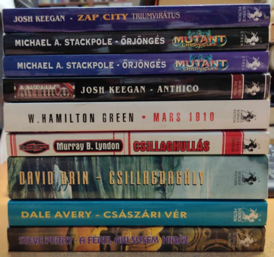 David Brin, Steve Perry, W. Hamilton Green, Dale Avery, Michael A. Stackpole, Josh Keegan, Murray B. Lyndon: 9 db Sci-Fi: A férfi, aki sosem hibáz; Császári vér; Csillagdagály; Csillaghullás; Mars 1910; Messiás-tervezet; Őrjöngés 1-2.; Triumvirátus antikvár