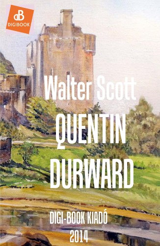 Quentin Durward – Walter Scott