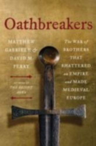 Gabriele, Matthew - Perry, David M: Oathbreakers idegen
