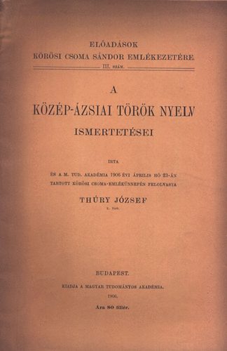 Thúry József: A közép-ázsiai török nyelv ismertetései antikvár