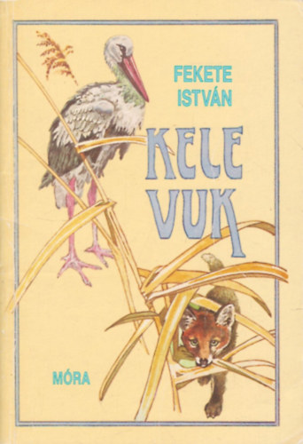 Fekete István: Kele - Vuk antikvár