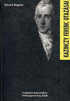 dr. (szerk.) Busa Margit: Kazinczy Ferenc utazásai antikvár