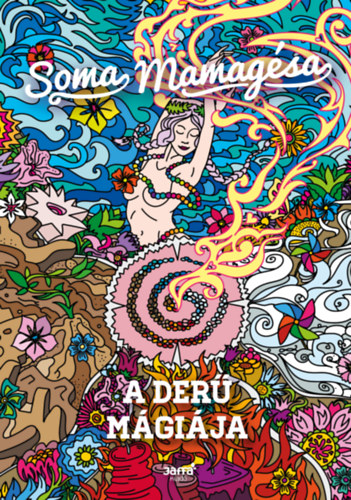 Soma Mamagésa: A derű mágiája könyv