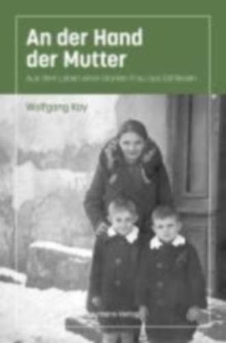 Kay, Wolfgang: An der Hand der Mutter idegen