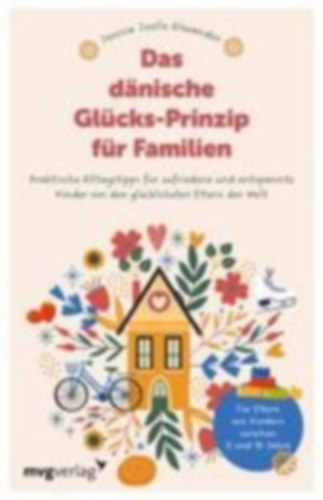 Alexander, Jessica Joelle: Das dänische Glücks-Prinzip für Familien idegen