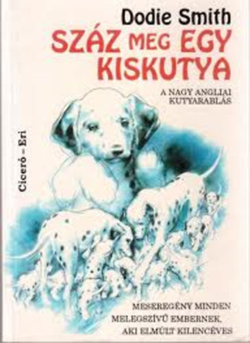 Dodie Smith: Száz meg egy kiskutya antikvár