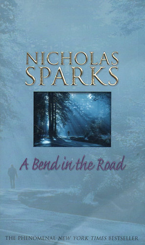 Nicolas Sparks: A Bend In The Road idegen