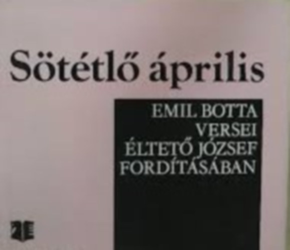 Emil Botta: Sötétlő április antikvár
