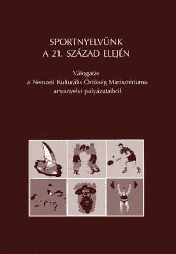 Grétsy László (szerk.); Dr. Balázs Géza: Sportnyelvünk a 21. század elején antikvár