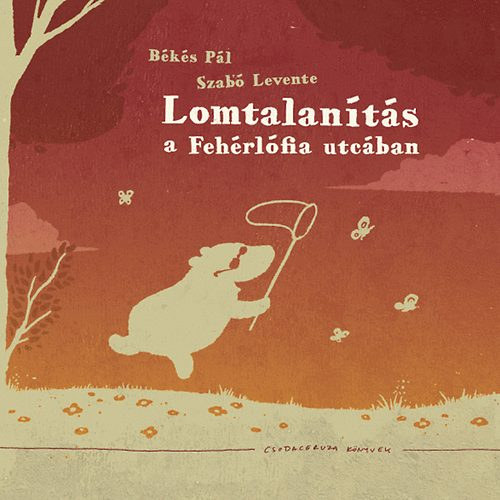 Békés Pál: Lomtalanítás a Fehérlófia utcában antikvár
