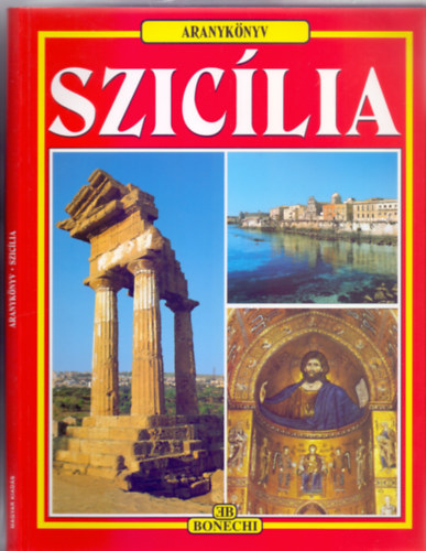 Szerző:  Giuliano Valdes: Szicília - 215 színes fénykép (Aranykönyv) antikvár
