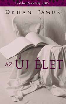 Az új élet – Orhan Pamuk