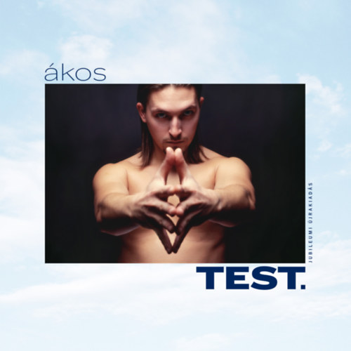 Ákos: ÁKOS-TEST