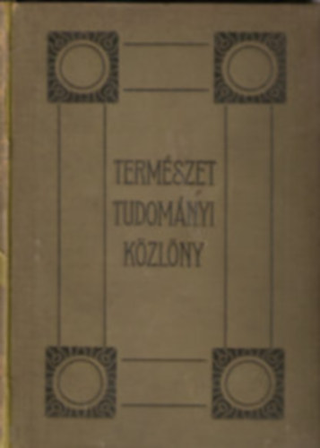 Zimmermann-Gombocz-Szabó-Patay: Természettudományi közlöny 1938 antikvár