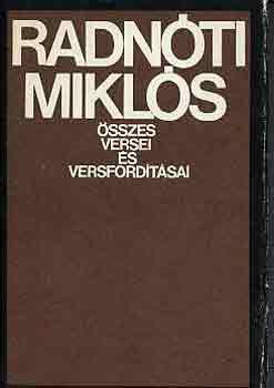 Radnóti Miklós: Radnóti Miklós összes versei és versfordításai antikvár