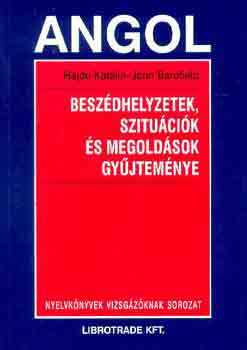 J. Hajdu K.-Barefield: Beszédhelyzetek, szituációk és megoldások gyűjteménye (angol) antikvár