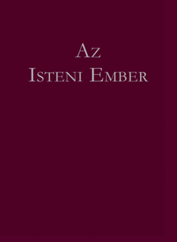 Gyurcsány Ferenc: Az isteni ember könyv