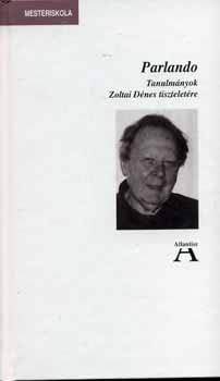 Parlando - Tanulmányok Zoltai Dénes tiszteletére antikvár