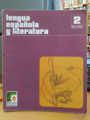 María Fernanda de Abréu, Bernardo de Nalda: Lengua espanola y literatura (Educación Santillana) antikvár