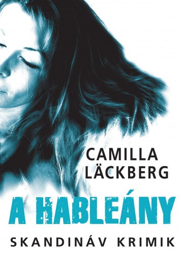 Camilla Läckberg: A hableány e-Könyv