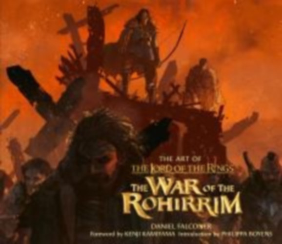 Falconer, Daniel: The Art of The Lord of the Rings: The War of the Rohirrim idegen