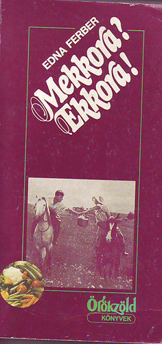 Edna Ferber: Mekkora?... ekkora?... antikvár