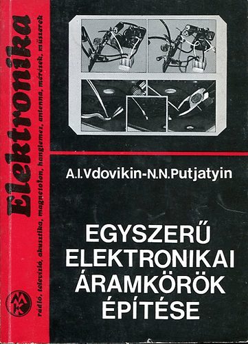 Vdovikin-Putjatyin: Egyszerű elektronikai áramkörök építése antikvár