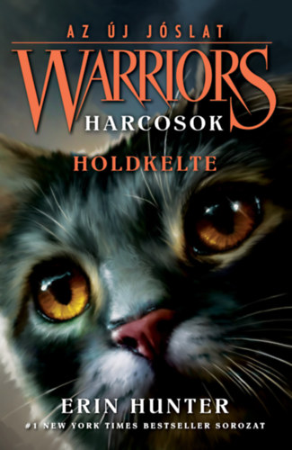 Erin Hunter: Warriors - Harcosok 2/2. - Az új jóslat 2. könyv