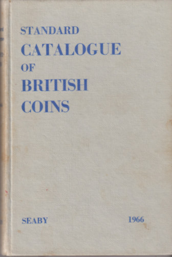 H. A. Seaby: Standard Catalogue of British Coins 1966 antikvár