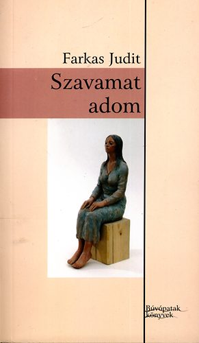 Farkas Judit: Szavamat adom antikvár