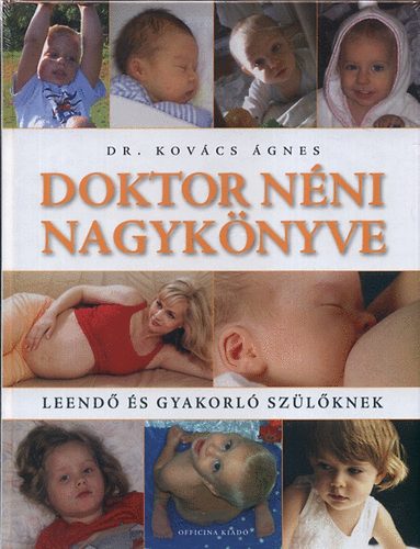 Dr. Kovács Ágnes: Doktor néni nagykönyve könyv